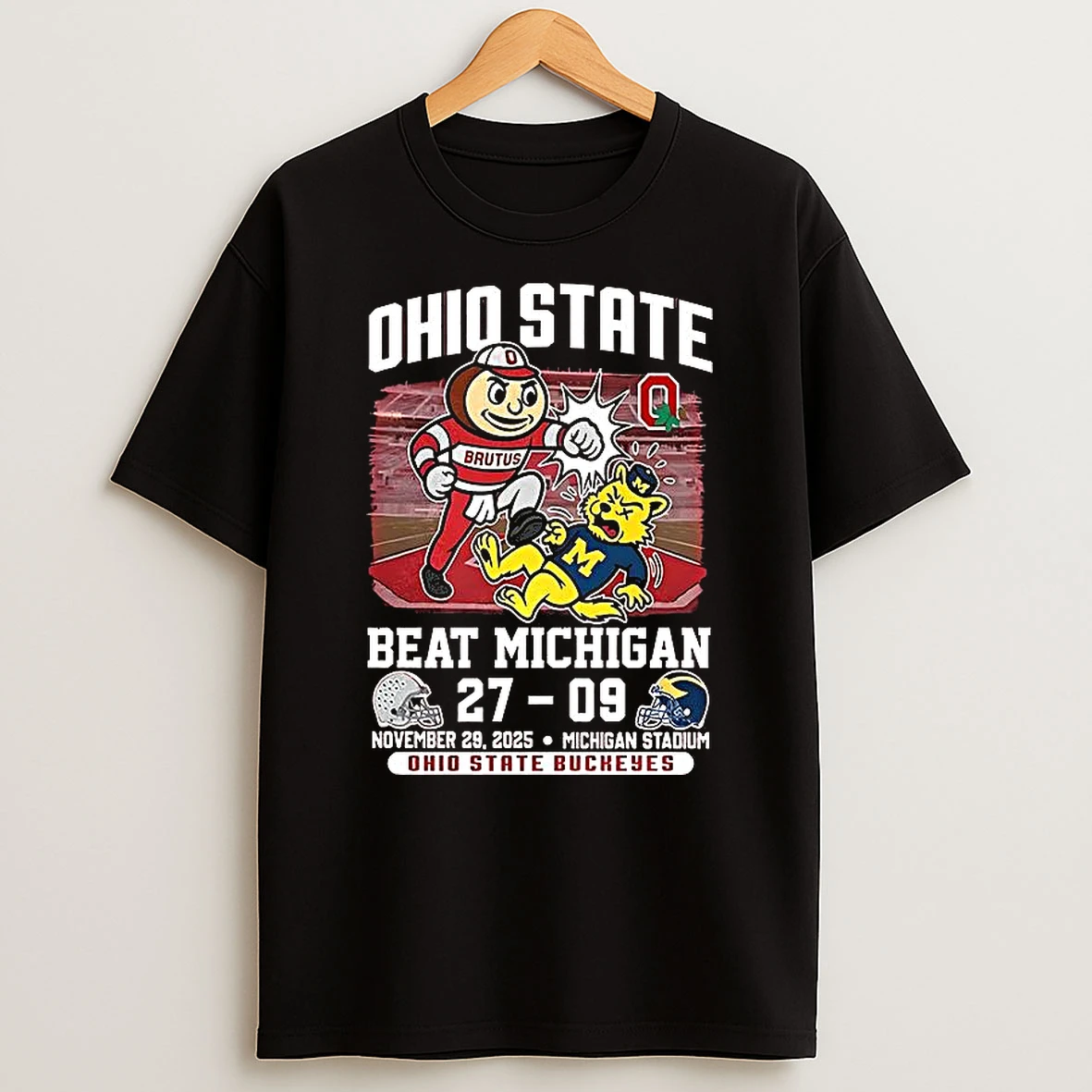 Ohio State Buckeyes Beat Michigan Wolverines Ncaa 2025 Final Score Mascot T Shirt