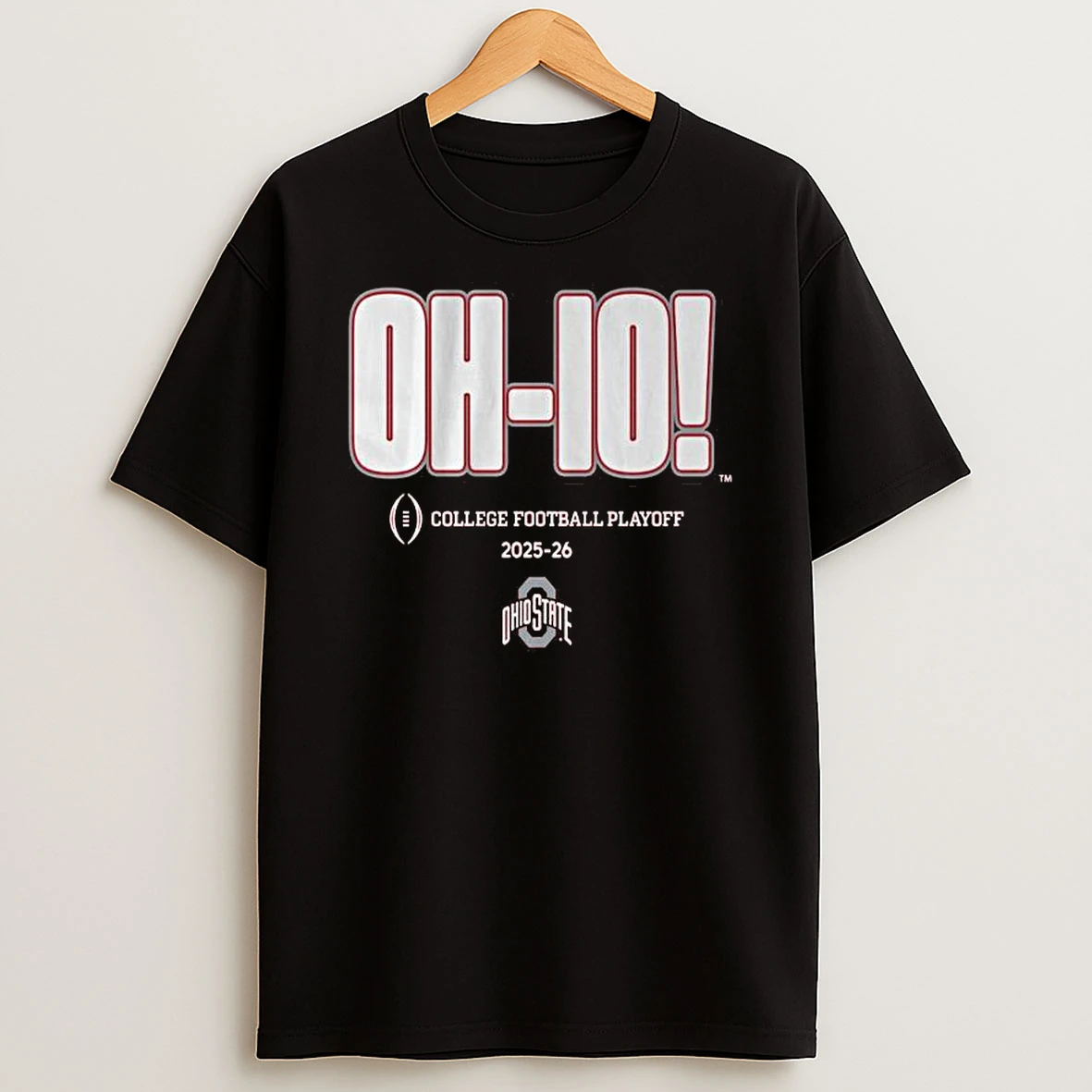 Ohio State Football Oh Io Cfp Team Slogan 2025 2026 T Shirt