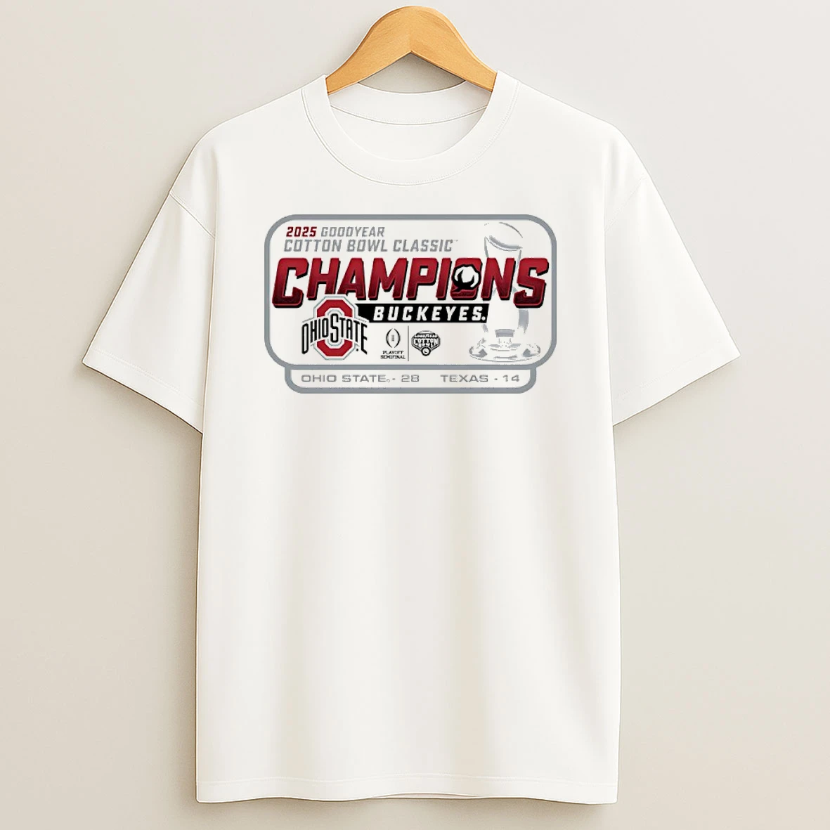 Ohio State Beat Texas 28 14 Win 2025 Goodyear Cotton Bowl Classic Champions T Shirt