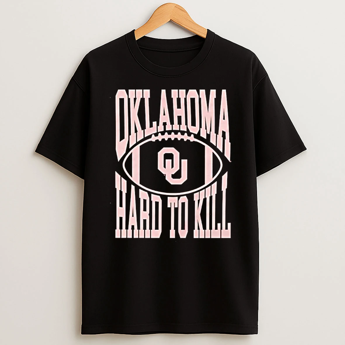 Oklahoma Hard To Kill Oklahoma Sooners Football Team T Shirt