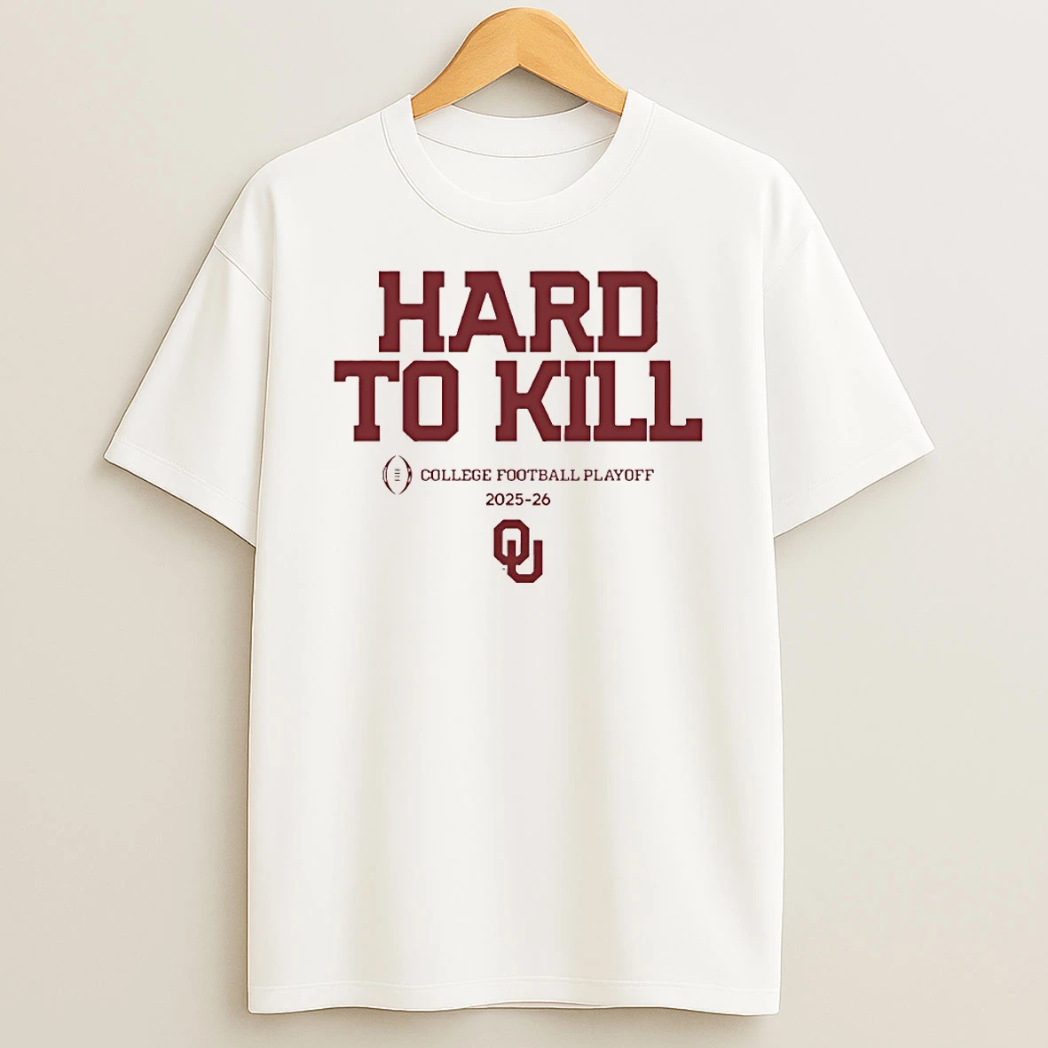 Oklahoma Sooners Hard To Kill 2025 2026 College Football Playoff Slogan Circle T Shirt