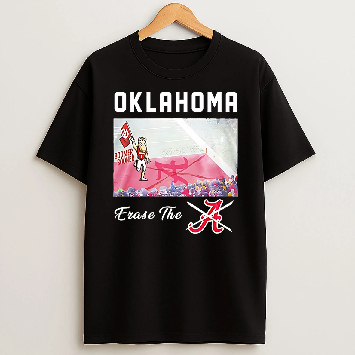 Oklahoma Sooners Erase The Not A Alabama T Shirt