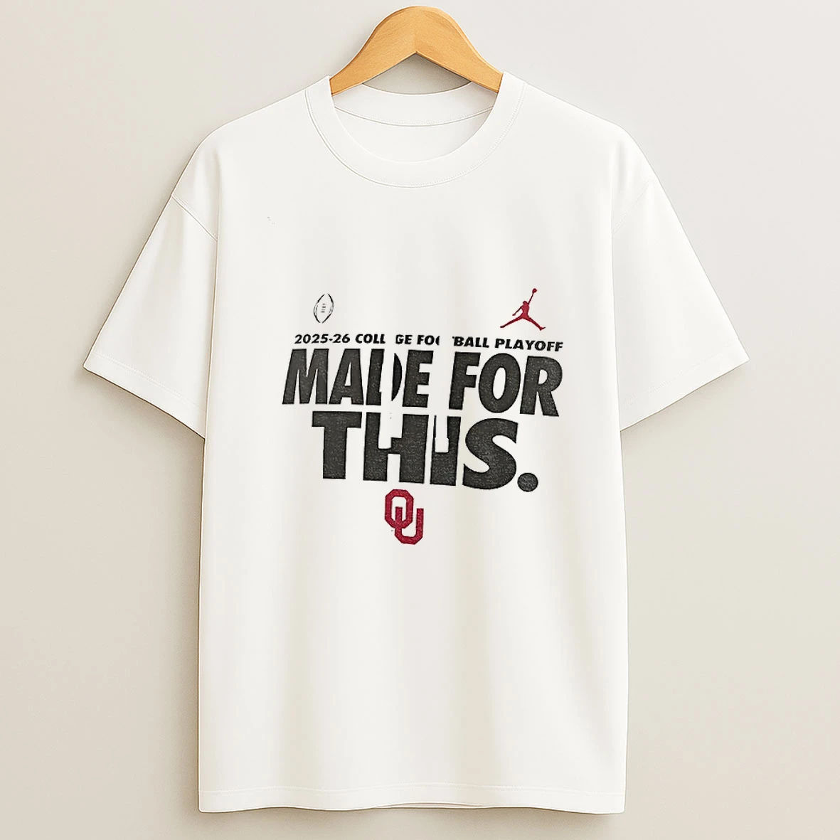 Oklahoma Sooners Football X Nike 2025 2026 College Football Playoff Made For This T Shirt
