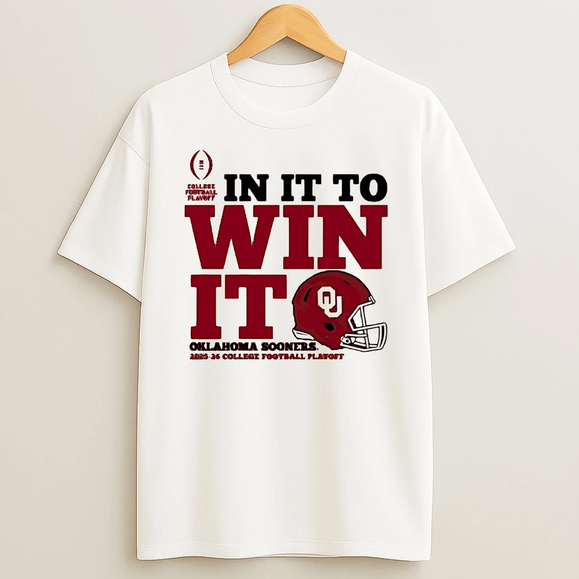 Oklahoma Sooners In It To Win It 2025 26 College Football Playoff T Shirt