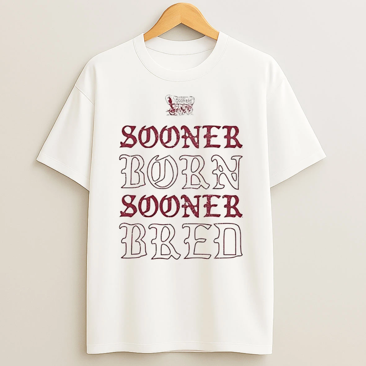 Oklahoma Sooners Is Sooner Born And Sooner Bred T Shirt