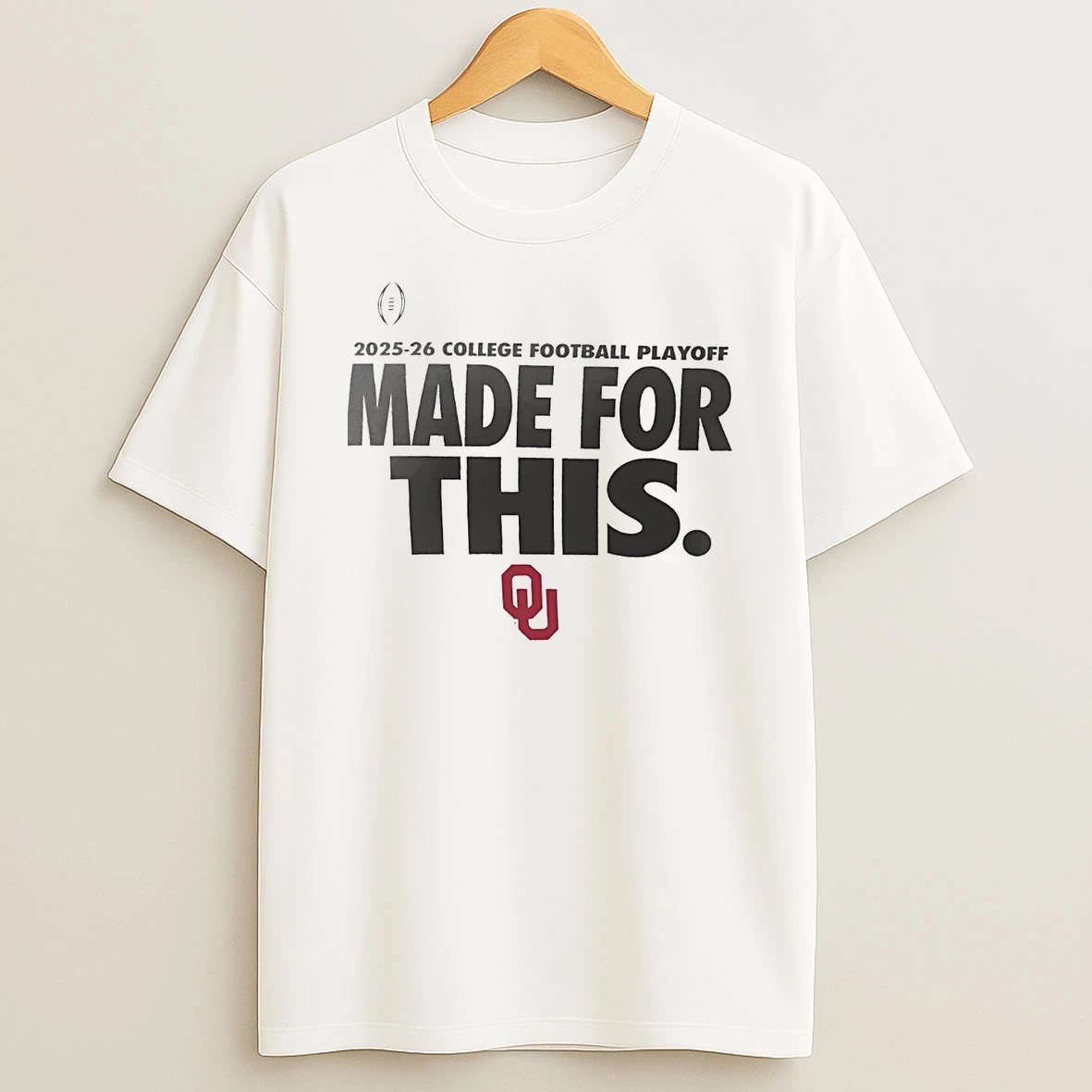 Oklahoma Sooners Made For This 2025 26 College Football Playoff T Shirt