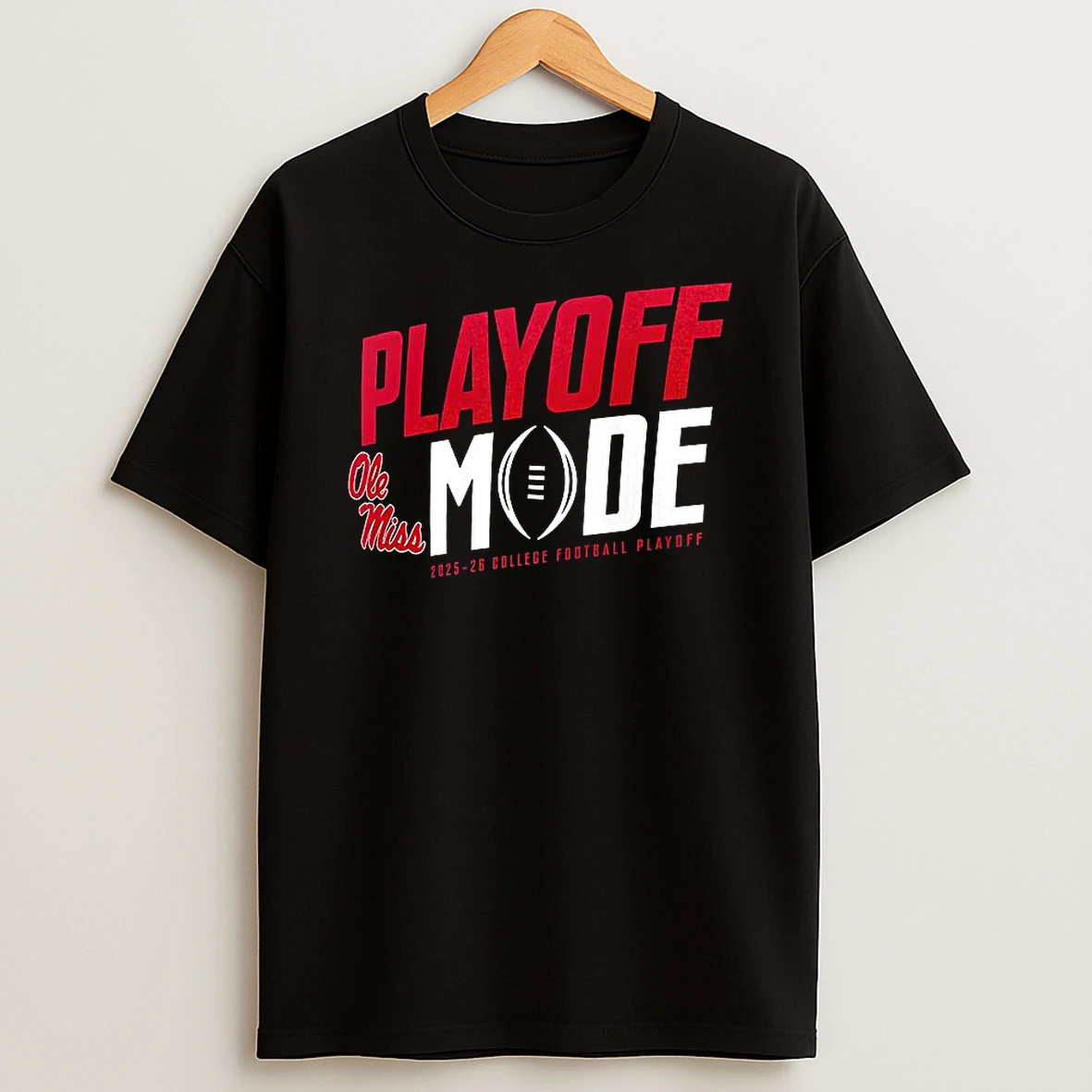Ole Miss Rebels Playoff Mode 2025 2026 College Football Playoff T Shirt
