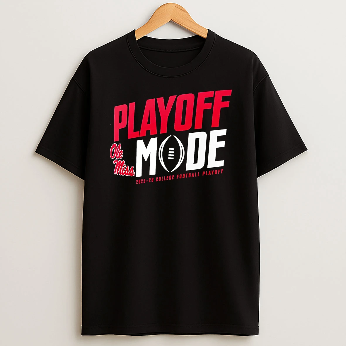 Ole Miss Rebels Playoff Mode 2025 26 College Football Playoff T Shirt