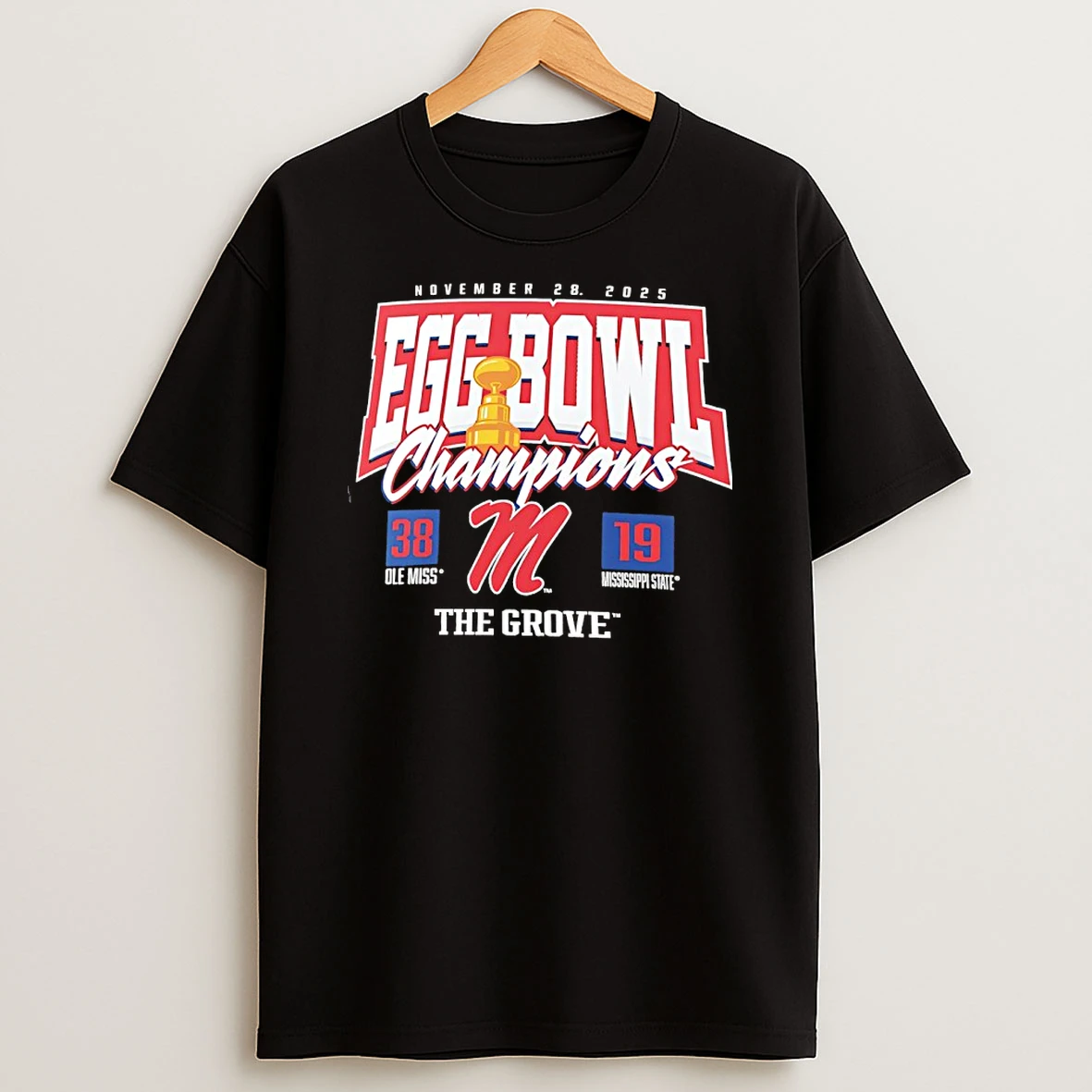 Ole Miss Beat Mississippi State 38 19 Win 2025 Egg Bowl Champions T Shirt