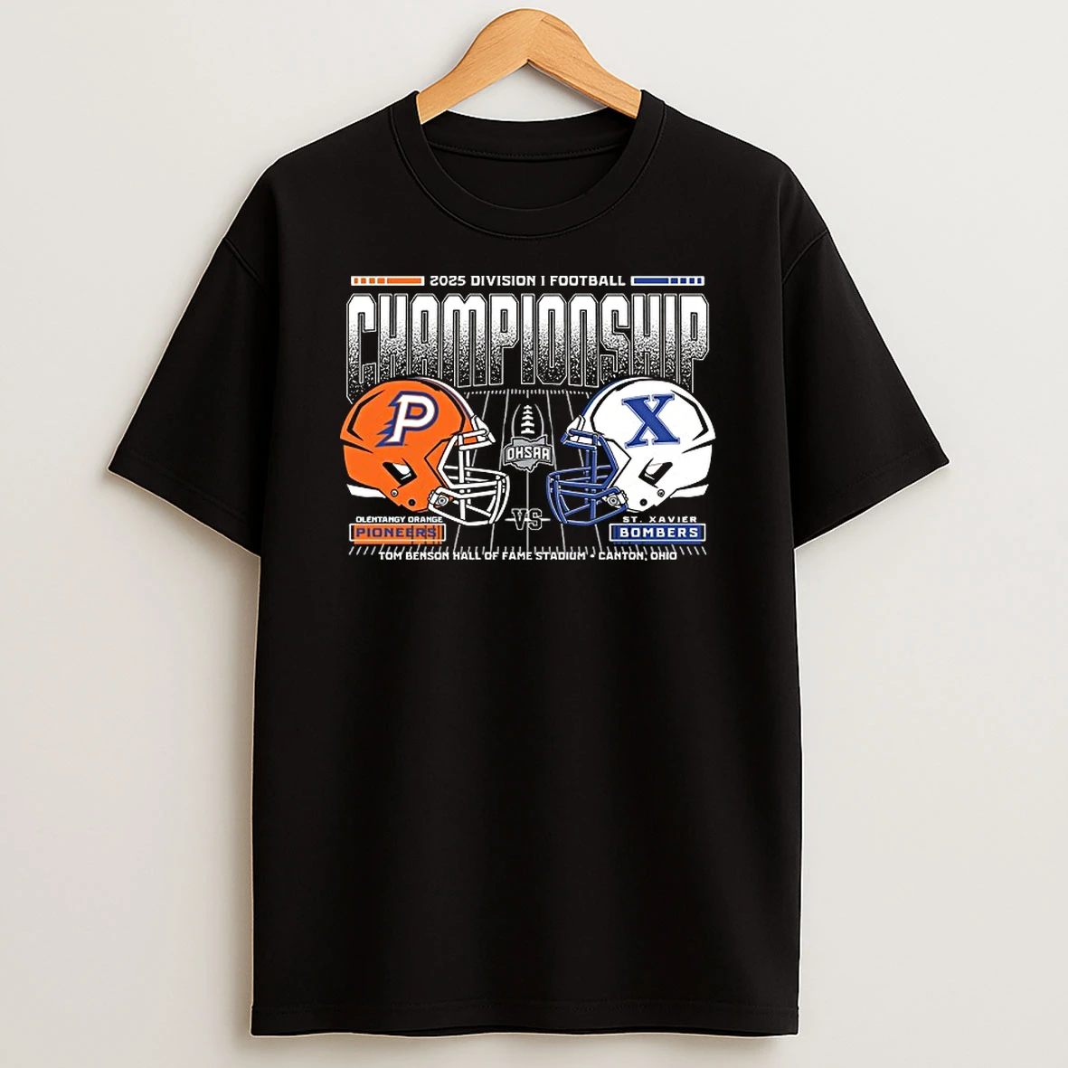 Olentangy Orange Pioneers Vs St Xavier Bombers 2025 Ohsaa Football D1 H2h State Championship T Shirt