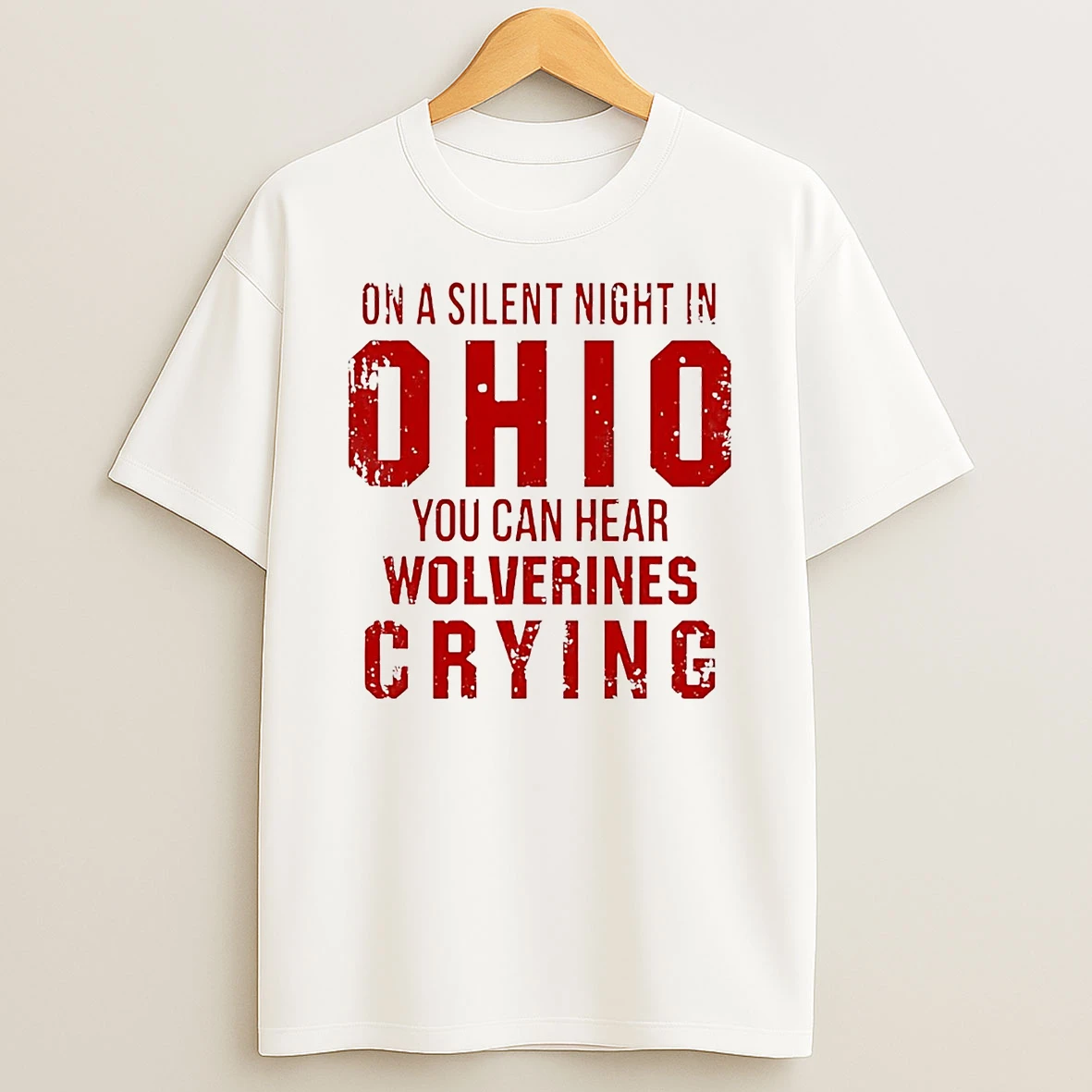 On A Silent Night In Ohio You Can Hear Wolverines Crying T Shirt