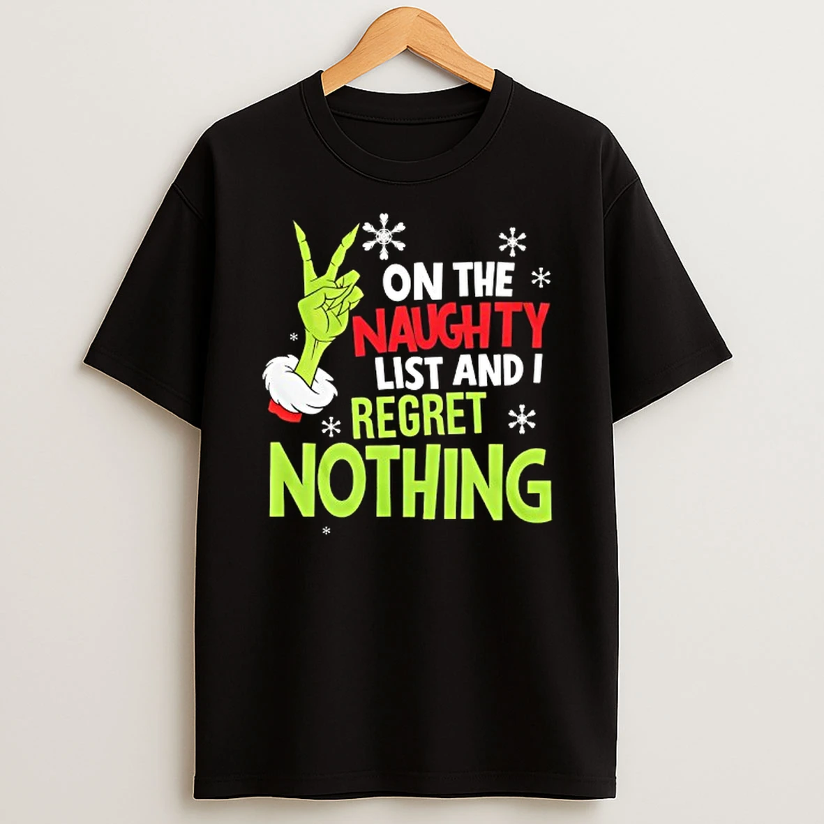 On The Naughty List And I Regret Nothing T Shirt