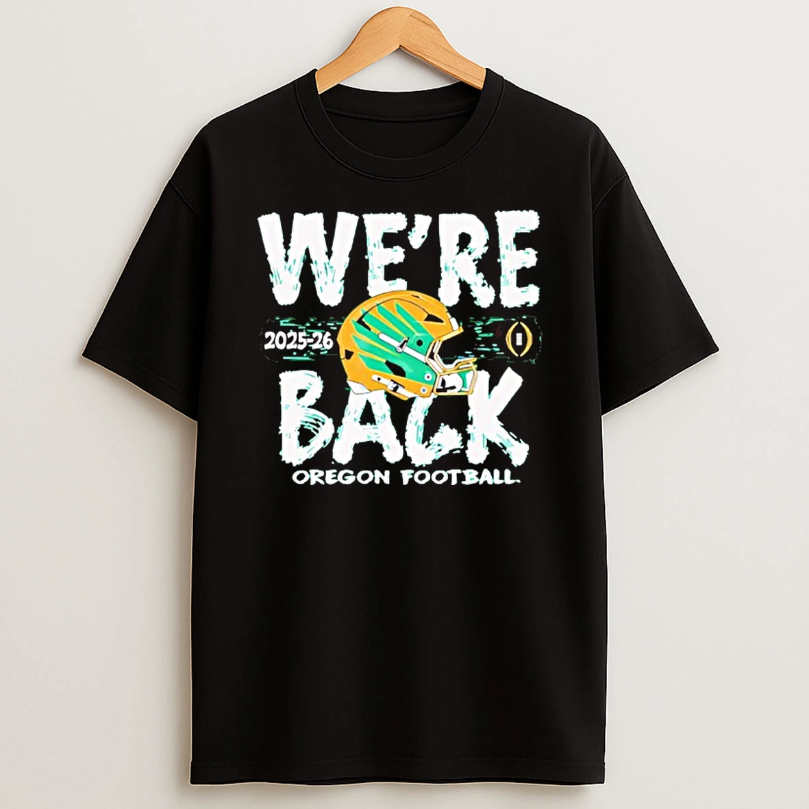 Oregon Ducks 2025 Cfp Bound Were Back T Shirt
