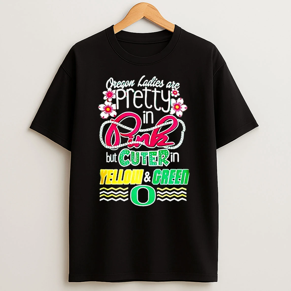 Oregon Ducks 2026 Ncaa Team Southern Are Pretty In Pink But Cuter Yellow And Green T Shirt