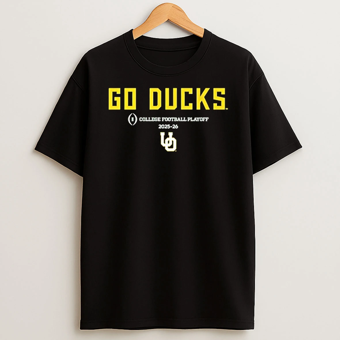 Oregon Ducks Go Ducks 2025 2026 College Football Playoff Slogan T Shirt