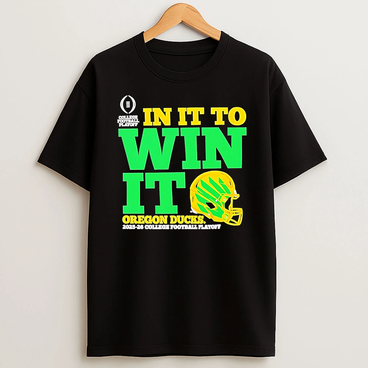 Oregon Ducks In It To Win It Cfp 2025 26 Helmet T Shirt