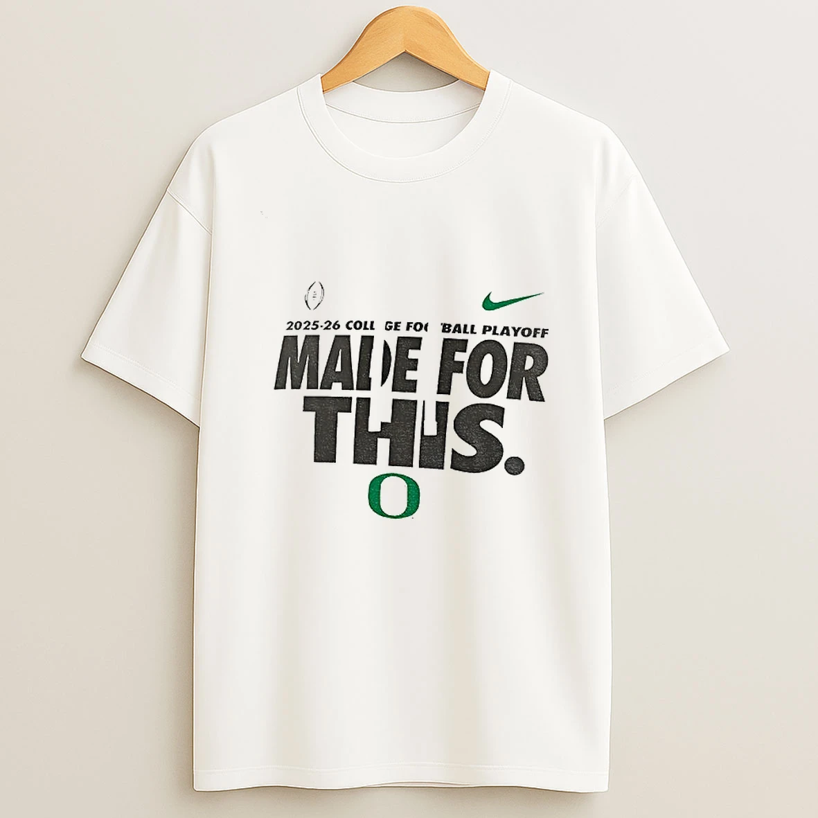 Oregon Ducks Football X Nike 2025 2026 College Football Playoff Made For This T Shirt