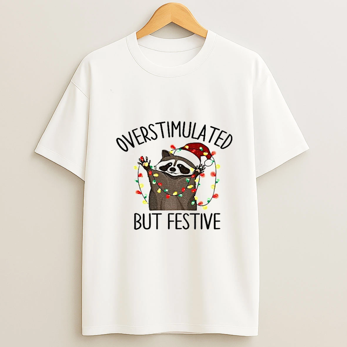 Overstimulated But Festive Raccoon Santa Hat Merry Christmas T Shirt