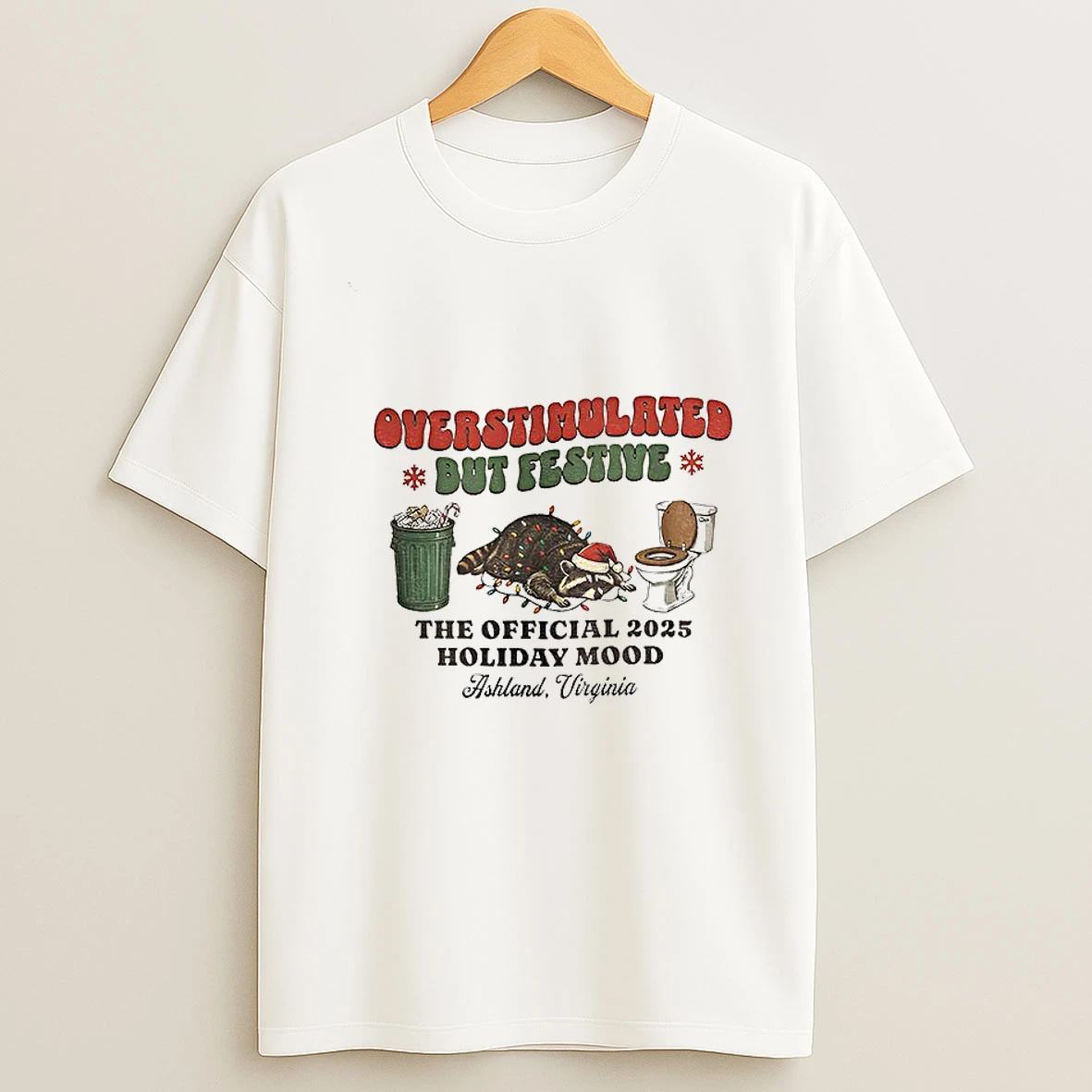 Overstimulated But Festive Raccoon Trash Panda Holiday Hangover 2025 Christmas Mood T Shirt