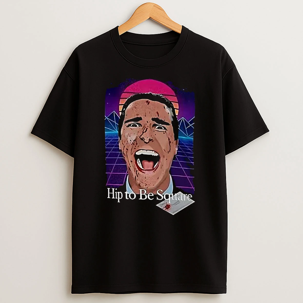 Patrick Bateman Hip To Be Square T Shirt