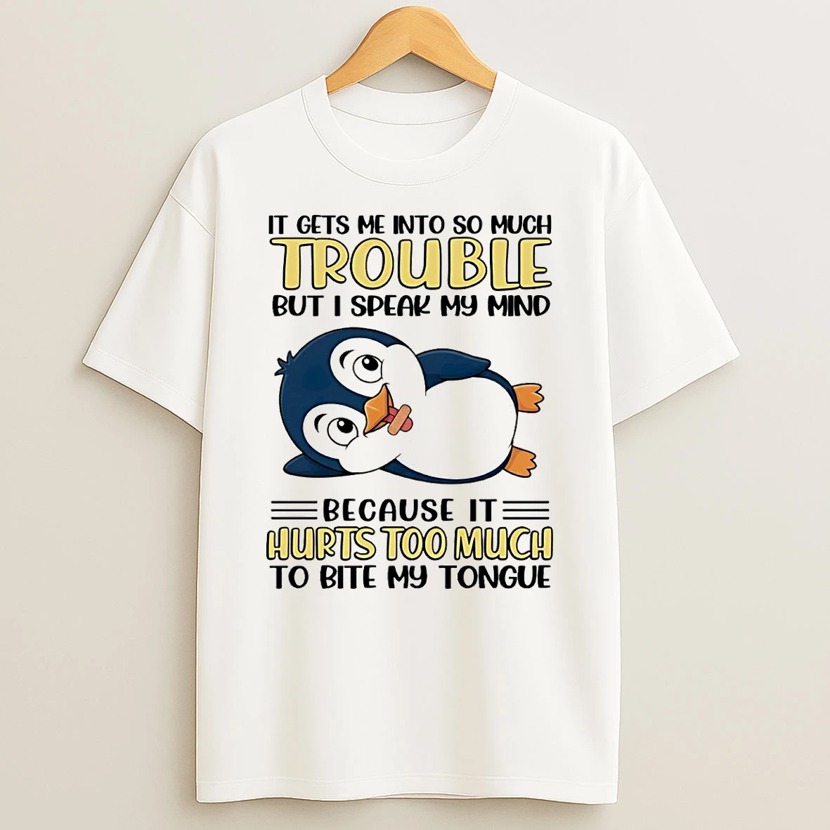 Penguin It Gets Me Into So Much Trouble T Shirt