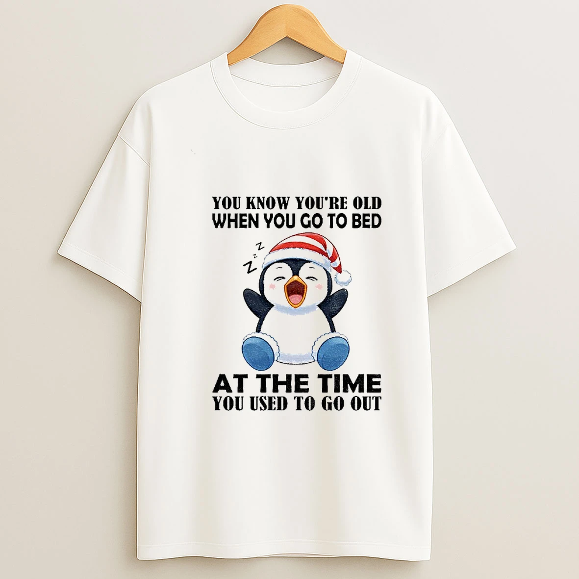 Penguin You Know Youre Old When You Go To Bed At The Time You Used To To Out Christmas T Shirt