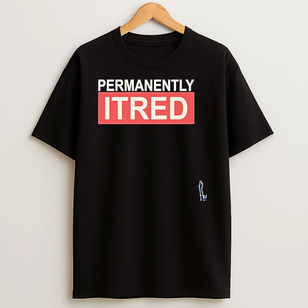Permanently Tired Exhausted Person Graphic T Shirt