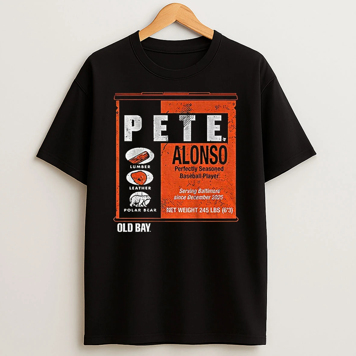 Pete Alonso Baltimore Orioles Mlb Baseball Old Bay Can Perfectly Seasoned Baseball Player 2025 T Shirt