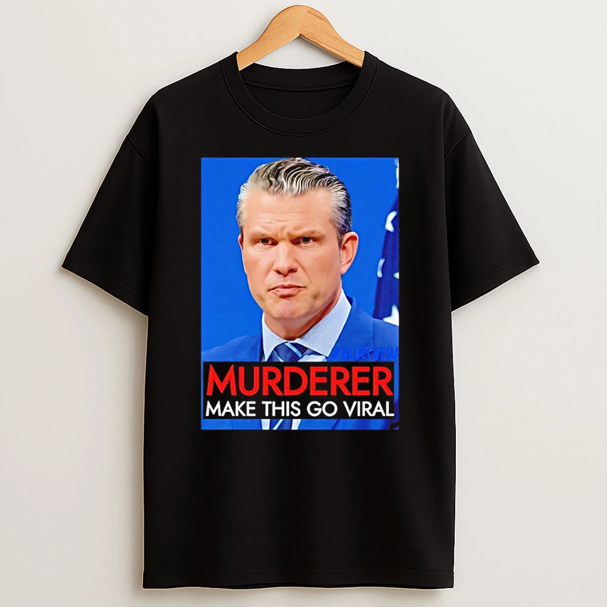Pete Hegseth Murder Make This Go Viral T Shirt