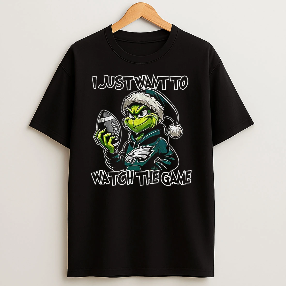 Philadelphia Eagles Grinch I Just Want To Watch The Game Christmas T Shirt