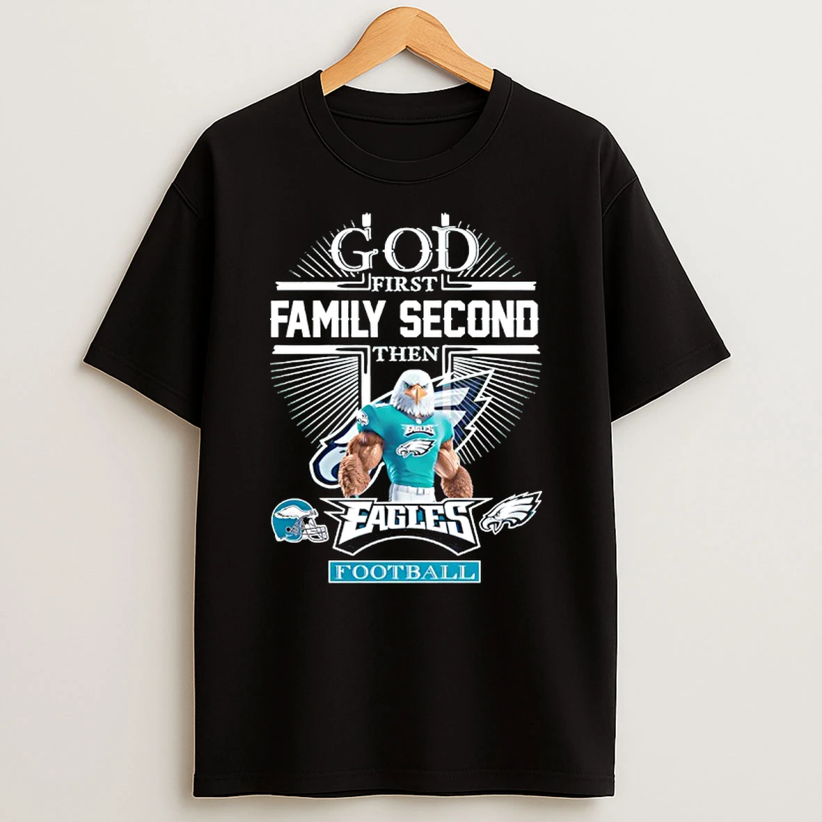 Philadelphia Eagles Mascot God First Family Second The Eagles Football T Shirt
