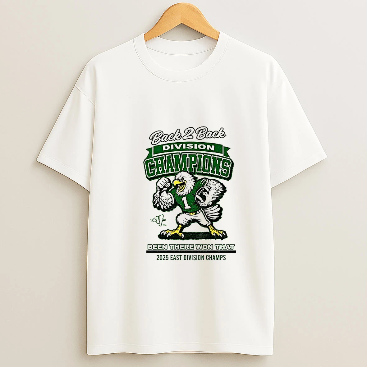 Philadelphia Eagles Back 2 Back Division Champions Been There Won That 2025 East Division Champs T Shirt
