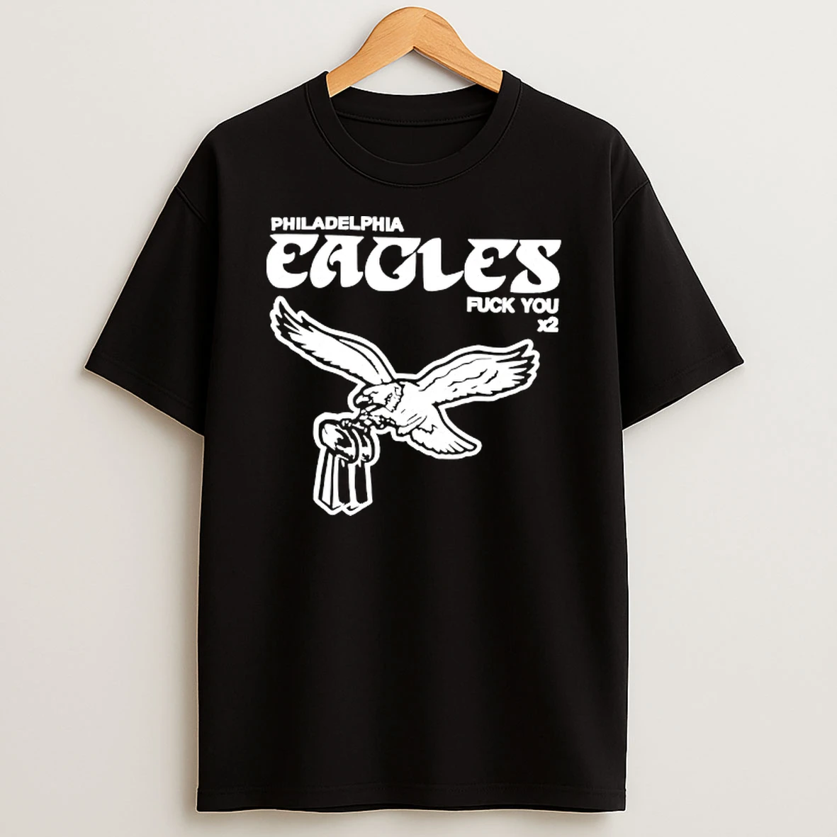 Philadelphia Eagles Fck You X2 T Shirt
