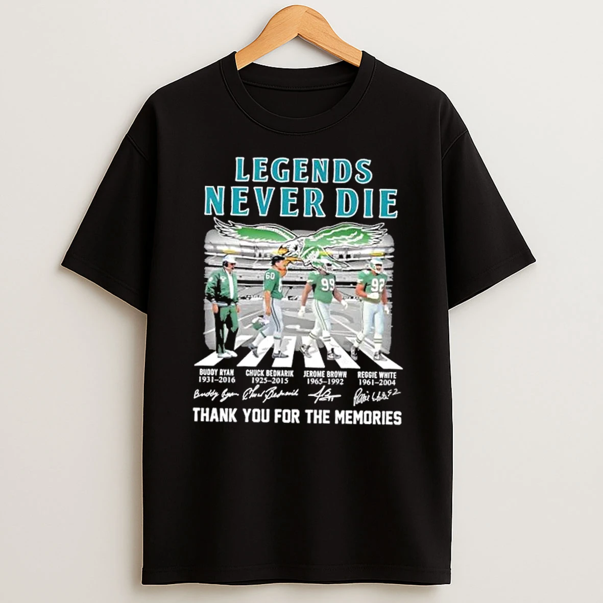 Philadelphia Eagles Legends Never Die Reggie White Jerome Brown Chuck Bednarik Buddy Ryan Abbey Road Signatures T Shirt