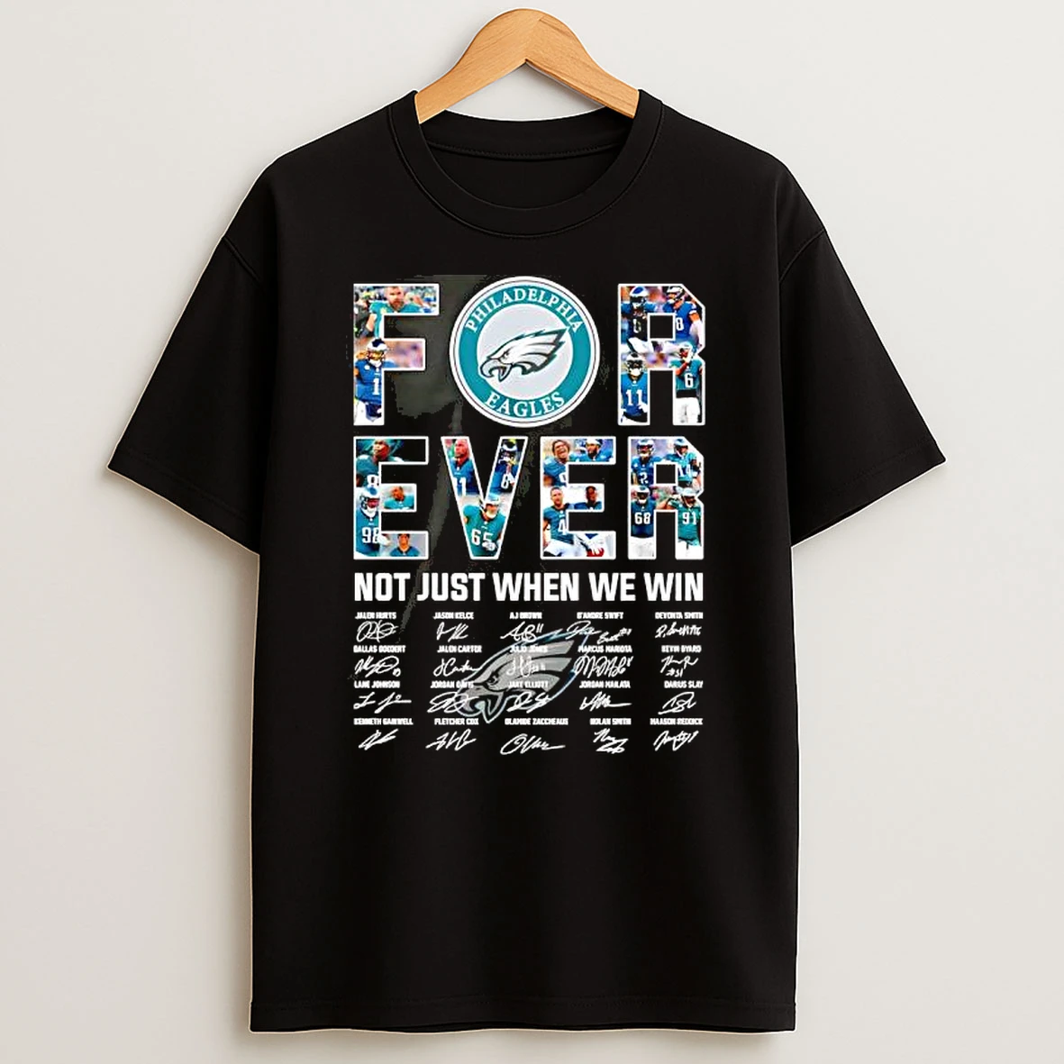 Philadelphia Eagles Not Just When We Win Signatures Logo T Shirt