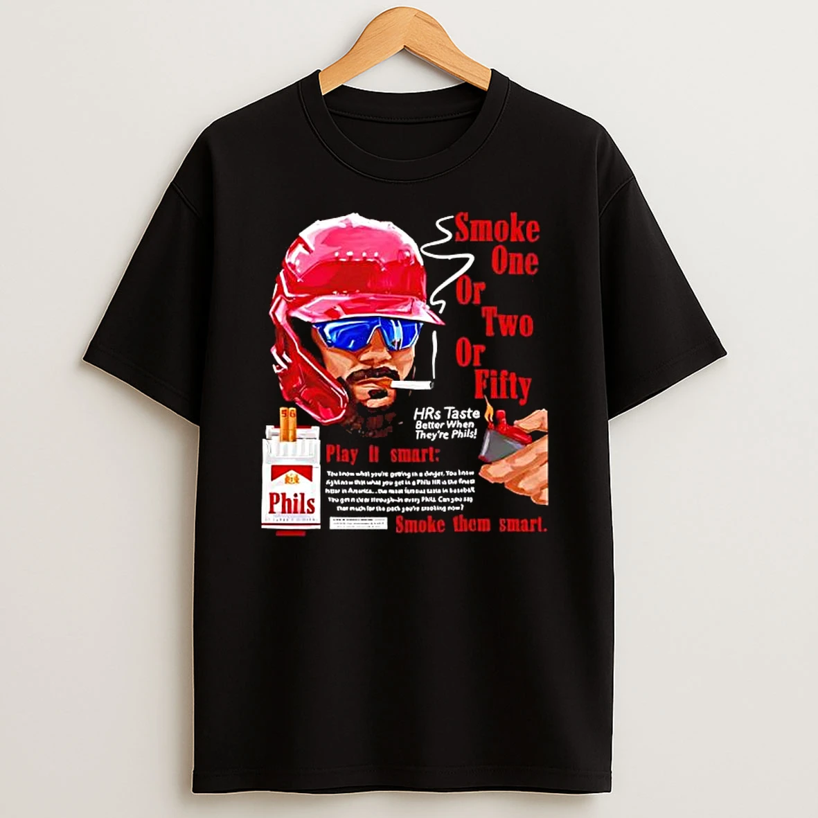 Philadelphia Phillies Bryce Harper Smoke One Or Two Or Fifty Play It Smart Smoke Them Smart T Shirt