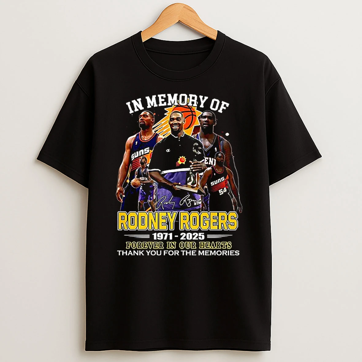 Phoenix Suns Nba In Memory Of Rodney Rogers 1971 2025 Forever In Our Hearts Signature T Shirt