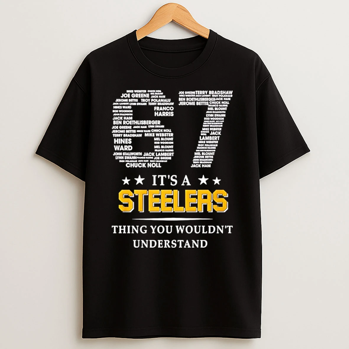 Pittsburgh Steelers 67 Its A Steelers Thing You Wouldnt Understand T Shirt
