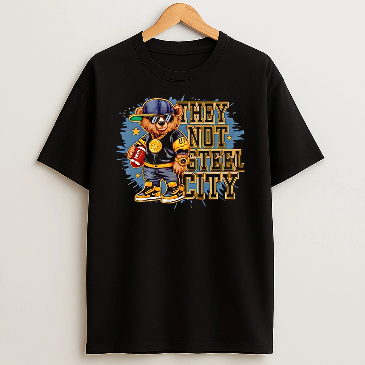 Pittsburgh Steelers Football They Not Steel City Bear T Shirt
