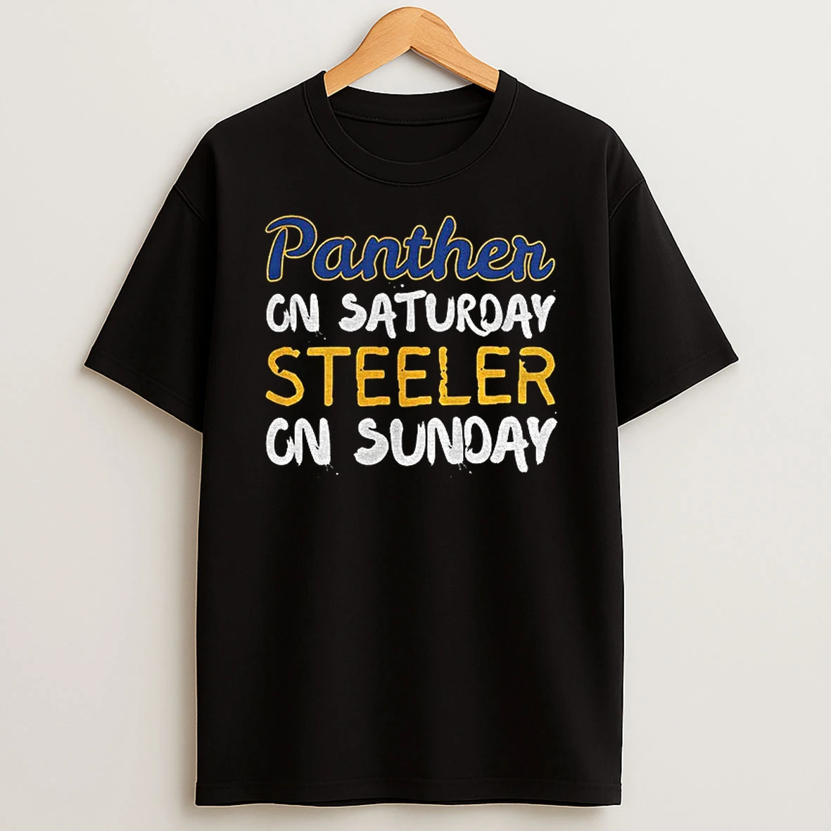 Pittsburgh Steelers Vs Pitt Panthers On Saturday Steelers On Sunday T Shirt