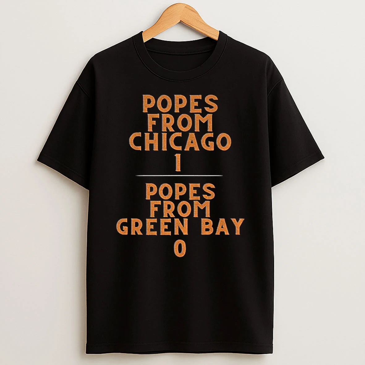Popes From Chicago 1 Vs Popes From Green Bay Packers 0 T Shirt
