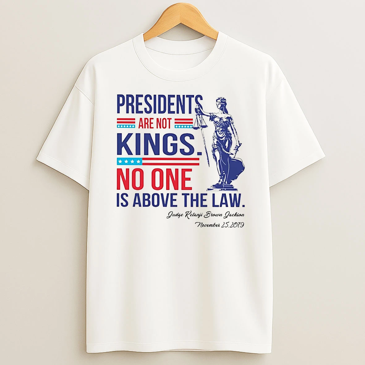 Presidents Are Not Kings No One Judge Ketanji Brown Jackson T Shirt