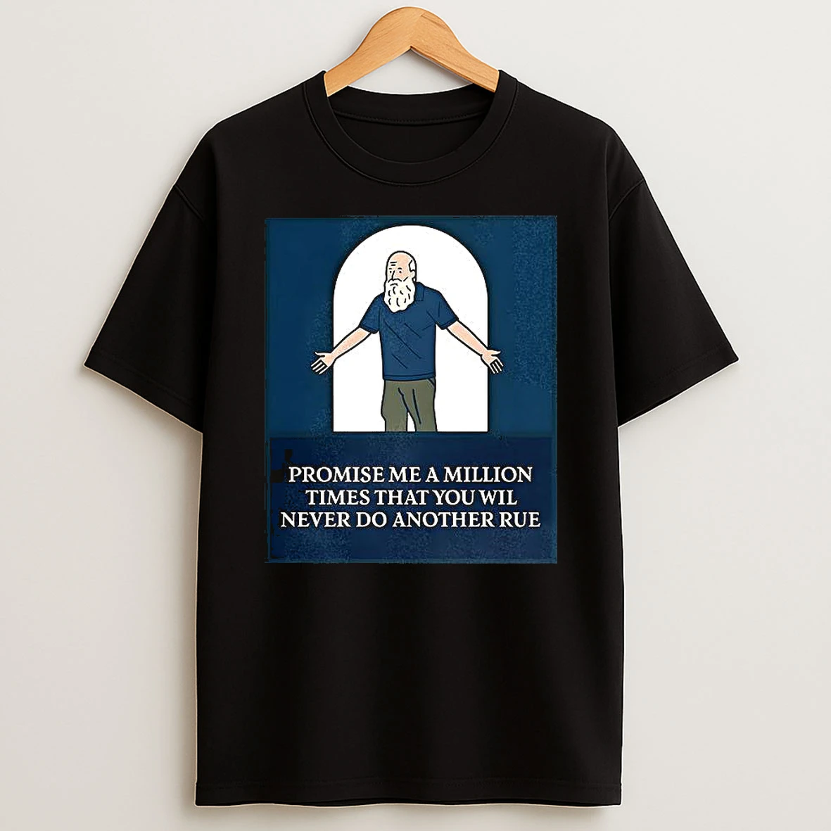Promise Me A Million Times That You Will Never Do Another Rule Cartoon T Shirt