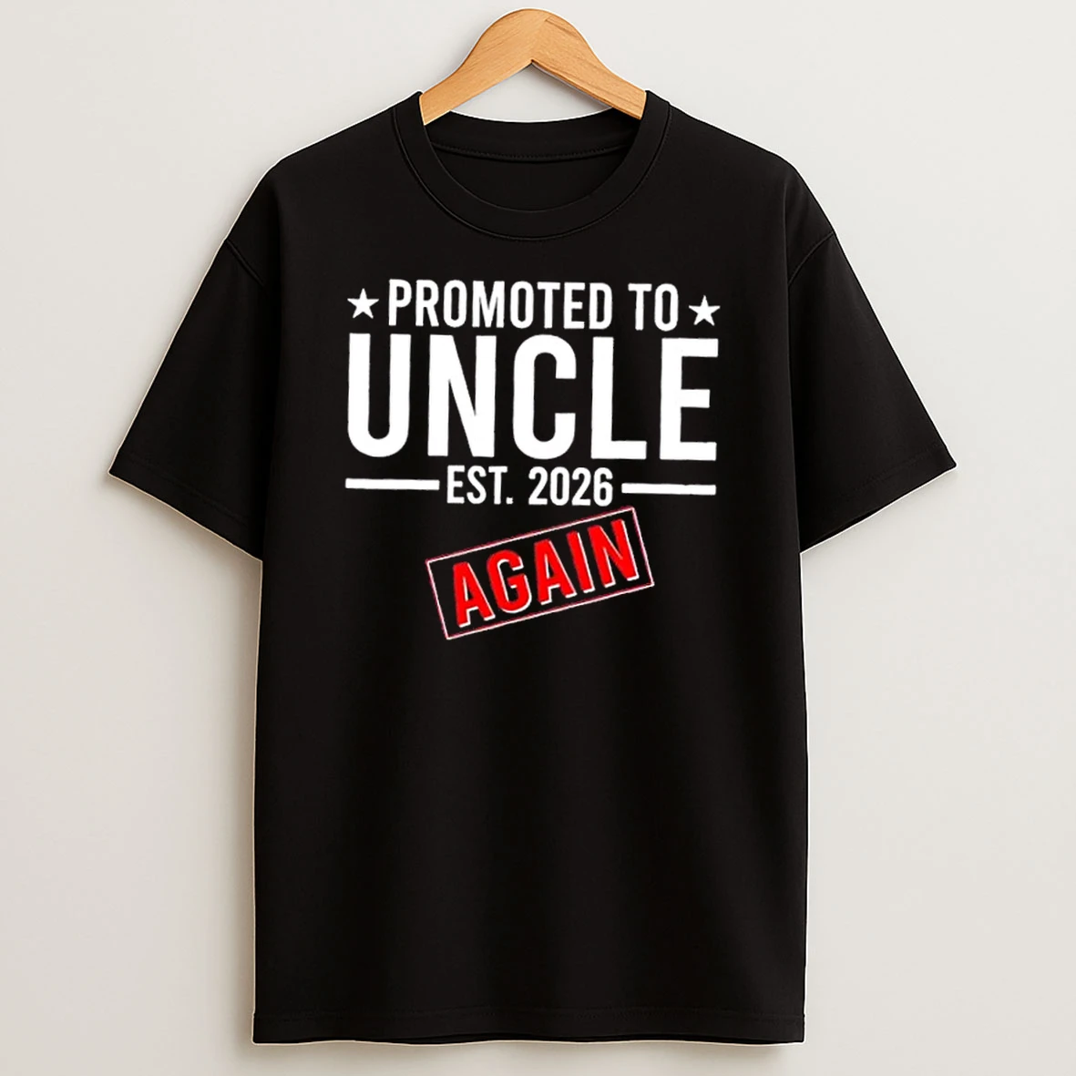 Promoted To Uncle Again Est 2026 T Shirt