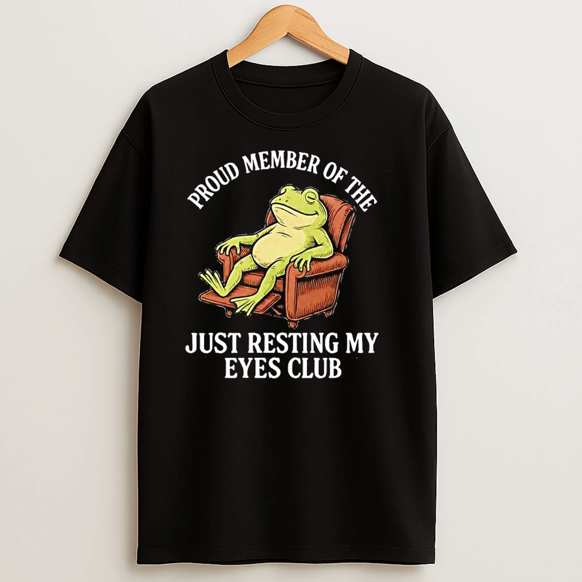 Proud Member Of The Just Resting My Eyes Club Frog On Chair Graphic T Shirt