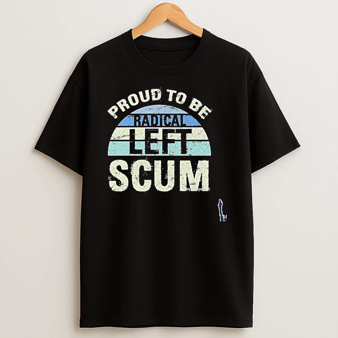 Proud To Be Radical Left Scum Vintage T Shirt