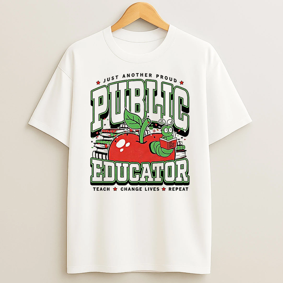 Public Educator Just Another Proud Teacher Change Lives Repeat Knowledge Worm T Shirt