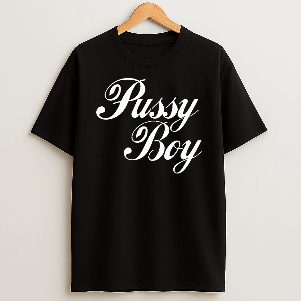 Pussy Boy T Shirt