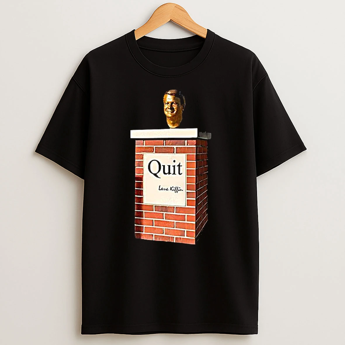 Quit Lane Kiffin T Shirt