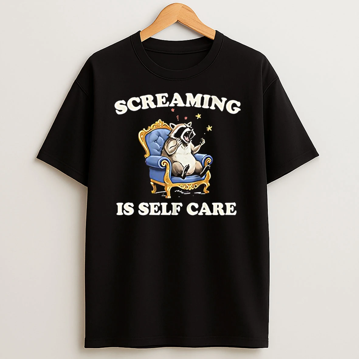 Raccoon Screaming Is Self Care T Shirt